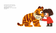 Load image into Gallery viewer, Tiger, Don't Worry!