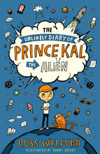Load image into Gallery viewer, The Unlikely Diary of Prince Kal the Alien