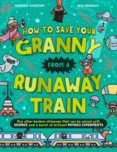 Load image into Gallery viewer, How To Save Your Granny From a Runaway Train