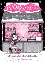 Load image into Gallery viewer, Isadora Moon and the Frost Festival