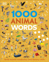 Load image into Gallery viewer, 1000 Animal Words : Build Animal Vocabulary and Literacy Skills
