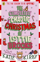 Load image into Gallery viewer, The Completely Chaotic Christmas of Lottie Brooks