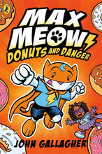 Load image into Gallery viewer, Max Meow Book 2: Donuts and Danger