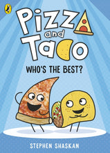 Load image into Gallery viewer, Pizza and Taco: Who's the Best?
