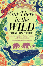 Load image into Gallery viewer, Out There in the Wild : Poems on Nature
