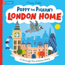 Load image into Gallery viewer, Poppy the Pigeon's London Home : A through-the-seasons story