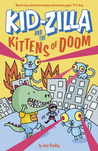 Load image into Gallery viewer, Kidzilla and the Kittens of Doom