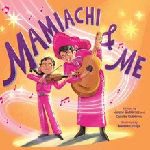 Load image into Gallery viewer, Mamiachi & Me : My Mami’s Mariachi Band
