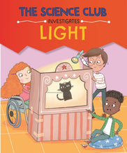 Load image into Gallery viewer, The Science Club Investigates: Light