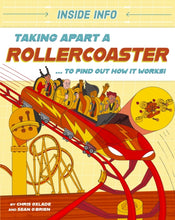 Load image into Gallery viewer, Taking Apart a Rollercoaster