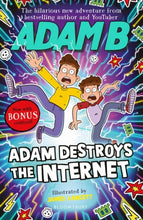 Load image into Gallery viewer, Adam Destroys the Internet