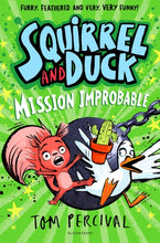 Load image into Gallery viewer, Squirrel and Duck: Mission Improbable