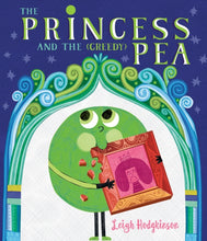 Load image into Gallery viewer, The Princess and the (Greedy) Pea