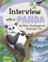 Load image into Gallery viewer, Interview with a Panda : And Other Endangered Animals Too