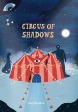 Load image into Gallery viewer, Circus of Shadows