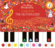 Load image into Gallery viewer, I Can Play: The Nutcracker
