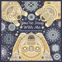 Load image into Gallery viewer, You're Snug With Me