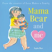 Load image into Gallery viewer, Mama Bear and Me
