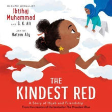 Load image into Gallery viewer, The Kindest Red : A Story of Hijab and Friendship