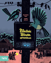 Load image into Gallery viewer, Electric Birds of Pothakudi