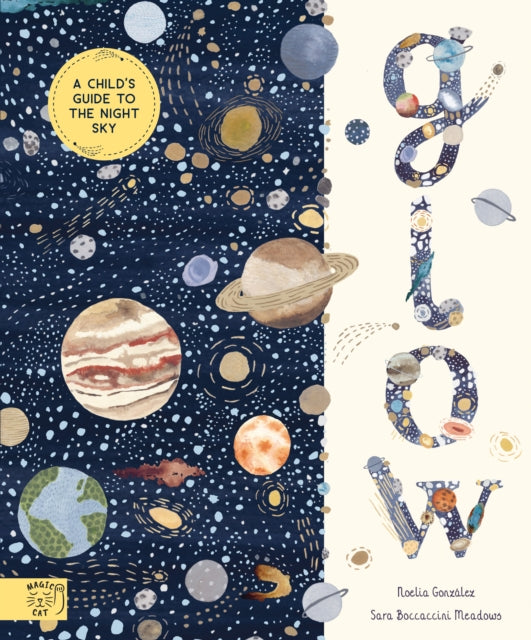Glow : A Children's Guide to the Night Sky