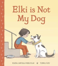 Load image into Gallery viewer, Elki is Not My Dog