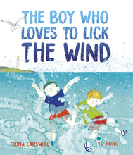 Load image into Gallery viewer, The Boy Who Loves to Lick the Wind