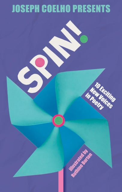 Spin! : 10 Exciting New Voices in Poetry