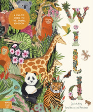Load image into Gallery viewer, Wild : A Child's Guide to the Animal Kingdom