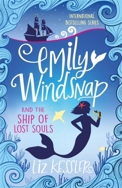 Emily Windsnap and the Ship of Lost Souls #6