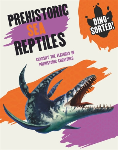 Dino-sorted! Prehistoric Sea Reptiles