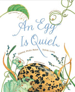 An Egg is Quiet
