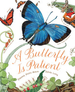 A Butterfly is Patient