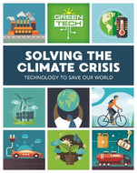 Green Tech: Solving the Climate Crisis