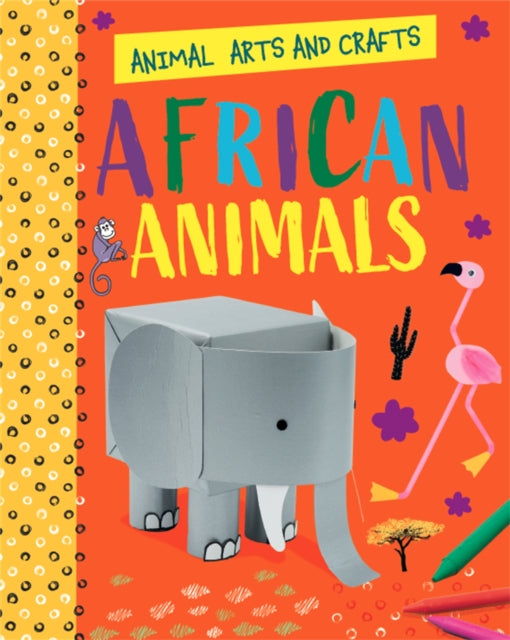 Animal Arts and Crafts:African Animals