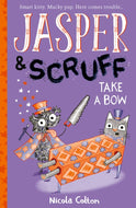 Jasper and Scruff: Take a Bow