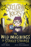 Skeleton Keys: The wild Imaginings of Stanley Strange