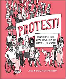 Protest!: How people have come together to change the world