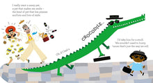 Load image into Gallery viewer, If I had a crocodile
