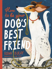 Load image into Gallery viewer, How to be Your Dog&#39;s Best Friend
