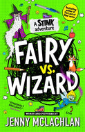 Stink: Fairy vs Wizard : A Stink Adventure