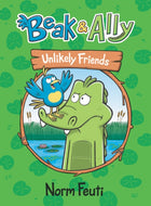 Beak and Ally: Unlikely Friends #1