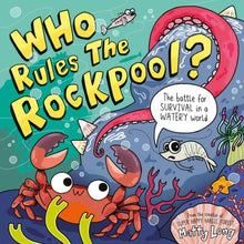 Load image into Gallery viewer, Who Rules the Rockpool?

