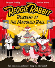 Load image into Gallery viewer, Reggie Rabbit: Robbery at the Masqued Ball
