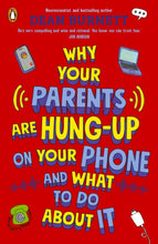 Load image into Gallery viewer, Why Your Parents Are Hung-Up on Your Phone and What To Do About It
