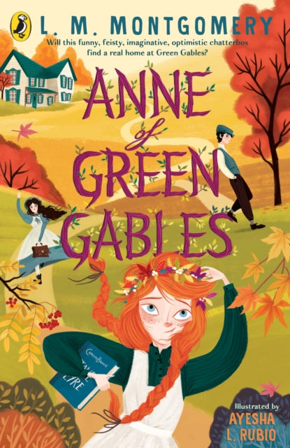 Anne of Green Gables : Illustrated Edition