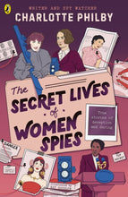 Load image into Gallery viewer, The Secret Lives of Women Spies
