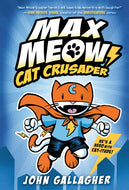 Max Meow: Cat Crusader #1