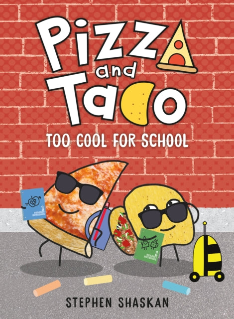 Pizza and Taco: Too Cool for School #4