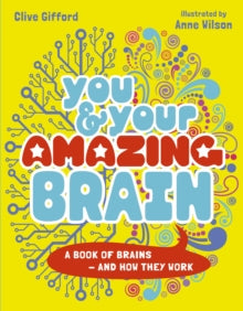 You & Your Amazing Brain :